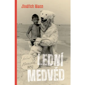 Lední medvěd - Mann Jindřich