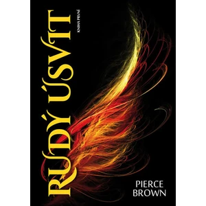 Rudý úsvit - Pierce Brown