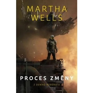 Proces změny - Martha Wells