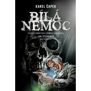 Karel Čapek: Bílá nemoc - komiks - Karel Čapek