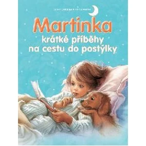 Martinka krátké příběhy na cestu do postýlky