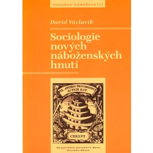 Sociologie nových náboženských hnutí - Václavík David