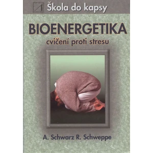 Bioenergetika - cvičení proti stresu - Škola do kapsy