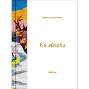 Na sútoku - Monika Kompaníková