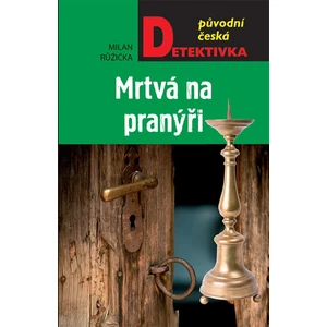 Mrtvá na pranýři - Milan Růžička