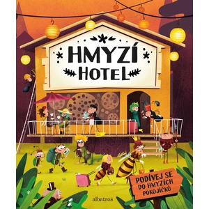 Hmyzí hotel - Helena Haraštová, Petra Bartíková, Markéta Nováková