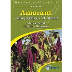 Amarant - zdroj výživy 21. století