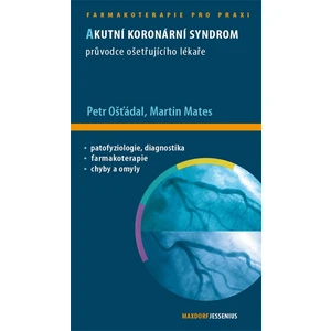 Akutní koronární syndrom -- Průvodce ošetřujicího lékaře