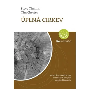 Úplná cirkev - Chester Tim