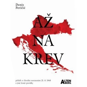 Až na krev - Peričič Denis