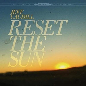 Jeff Caudill Reset The Sun (EP)