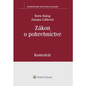 Zákon o pohrebníctve - Boris Balog, Zuzana Gálisová