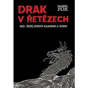 Drak v řetězech - Fox Daniel