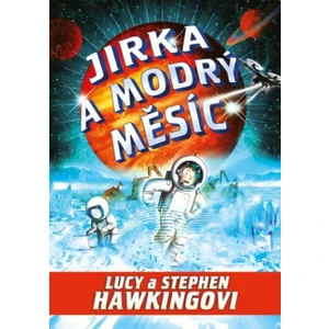 Jirka a modrý měsíc - Lucy a Stephen Hawkingovi