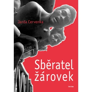 Sběratel žárovek - Hurikán - Jarda Červenka