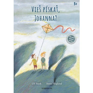 Vieš pískať, Johanna? - Ulf Stark, Anna Höglund