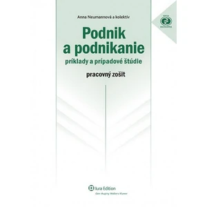 Podnik a podnikanie - Anna Neumannová