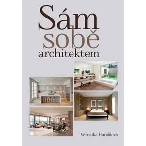 Sám sobě architektem - Veronika Haroldová