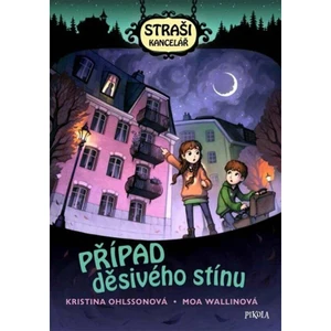 Strašikancelář: Případ děsivého stínu - Kristina Ohlsson