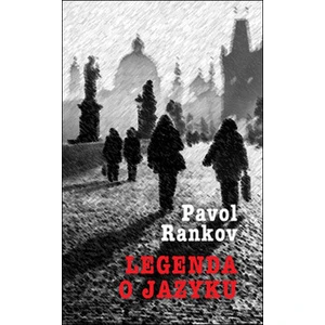 Legenda o jazyku - Pavol Rankov