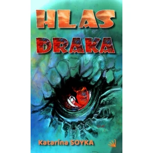 Hlas draka - Katarína Soyka