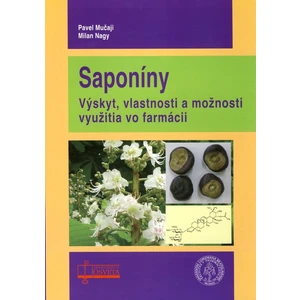 Saponíny. Výskyt, vlastnosti a možnosti využitia vo farmácii