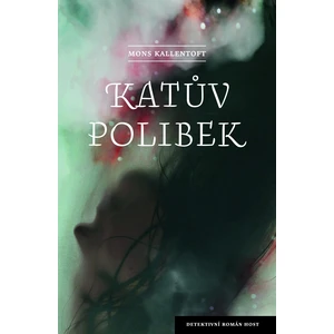 Katův polibek - Mons Kallentoft