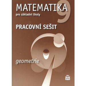 Matematika 9 pro základní školy Geometrie Pracovní sešit