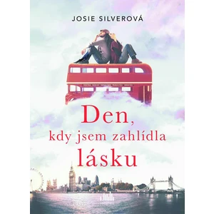 Den, kdy jsem zahlídla lásku, Silverová Josie