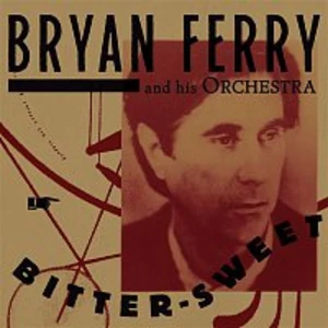 Bitter-Sweet (Deluxe) - Ferry Bryan [CD album]