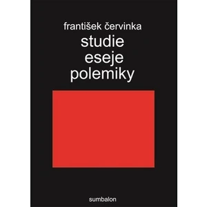 Studie, eseje, polemiky - František Červinka