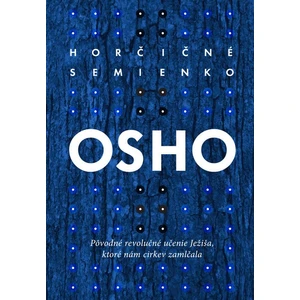 Horčičné semienko - Osho Rajneesh