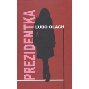 Prezidentka - Ľubo Olach