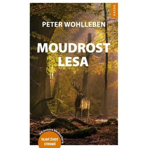 Moudrost lesa - Peter Wohlleben