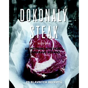 Dokonalý steak - Polman Marcus