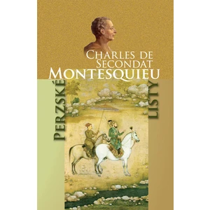 Perzské listy - Charles de Secondat Montesquieu