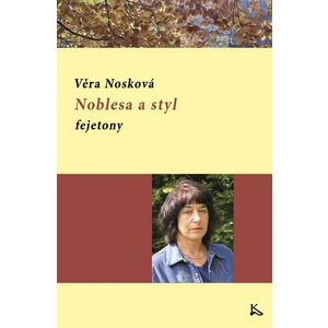 Noblesa a styl - Věra Nosková