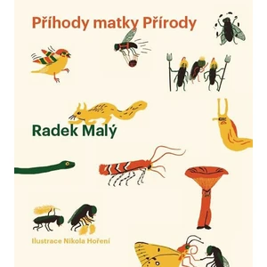 Příhody matky Přírody - Radek Malý