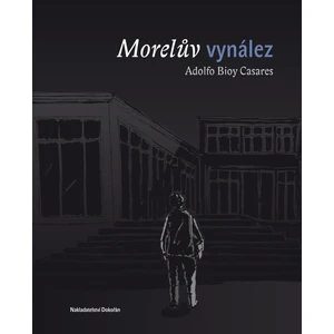 Morelův vynález - Adolfo Bioy Casares