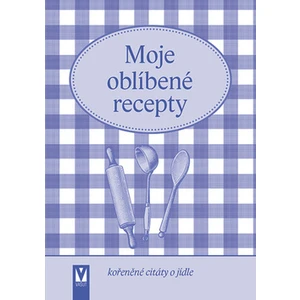 Moje oblíbené recepty -- Kořeněné citáty o jídle