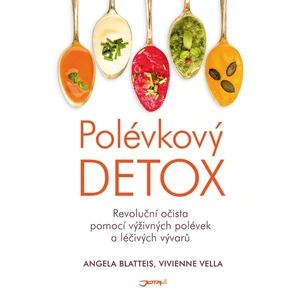 Polévkový detox - Blatteis Angela, Vella Vivienne