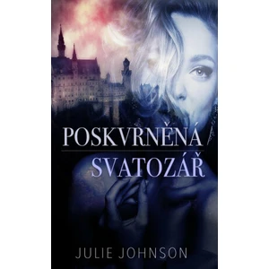 Poskvrněná svatozář - Julie Johnson