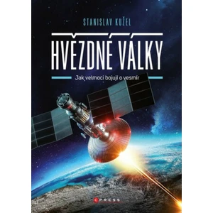 Hvězdné války -- Jak velmoci bojují o vesmír