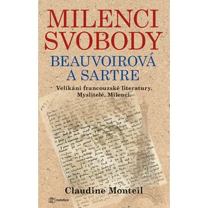 Milenci svobody: Beauvoirová a Sartre, Monteil Claudine