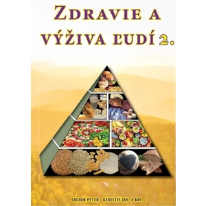 Zdravie a výživa ľudí 2 - Ján Keresteš, Peter Chlebo