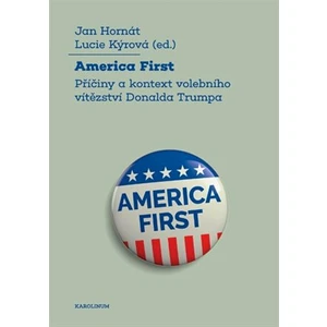 America First - Jan Hornát, Lucie Kýrová