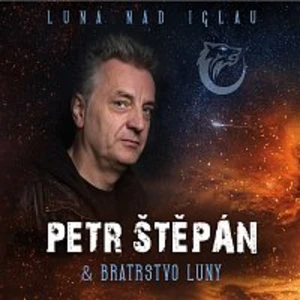 Luna nad Iglau - PETR STEPAN,BRATRSTVO LUNY [CD album]