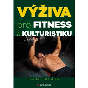 Výživa pro fitness a kulturistiku, Mach Ivan