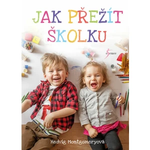 Jak přežít školku - Hedvig Montgomery