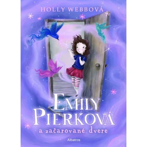 Emily Pierková a začarované dvere - Webbová Holly [E-kniha]